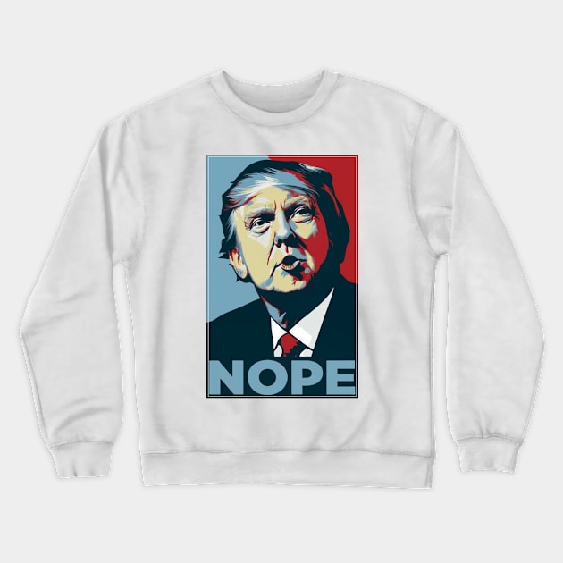 Nope - Trump 2024 Crewneck Sweatshirt by INLE Designs